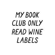 My book club only read wine labels Poster 30x40 cm