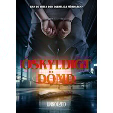 Oskyldigt Dömd, Unsolved (SE)