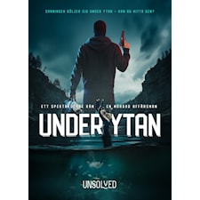 Under Ytan, Unsolved Mysteries (SE)