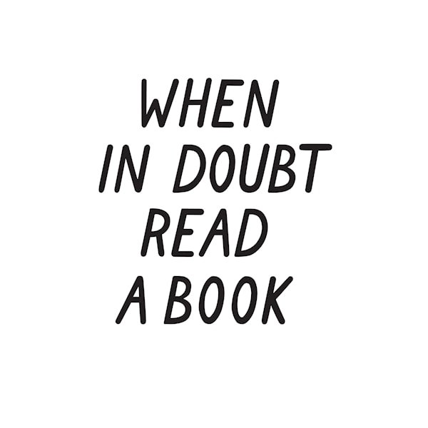 When in doubt read a book Poster 30x40 cm