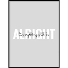 Everything will be alright Poster50x70cm